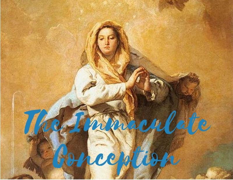 The Solemnity of the Immaculate Conception